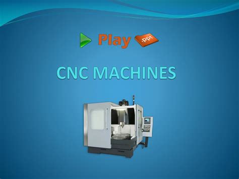 cnc machine working ppt|basics of cnc machine ppt.